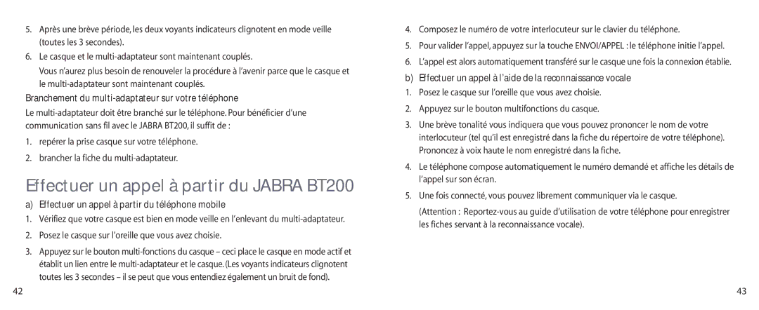 Jabra user manual Effectuer un appel à partir du Jabra BT200, Branchement du multi-adaptateur sur votre téléphone 