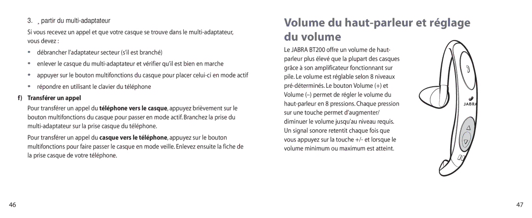 Jabra BT200 user manual Volume du haut-parleur et réglage du volume, Partir du multi-adaptateur, Transférer un appel 