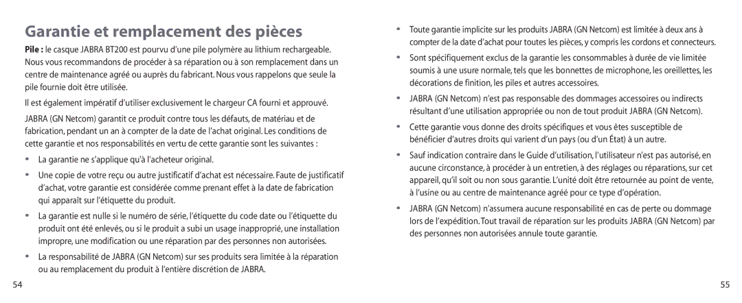 Jabra BT200 user manual Garantie et remplacement des pièces, La garantie ne s’applique qu’à l’acheteur original 