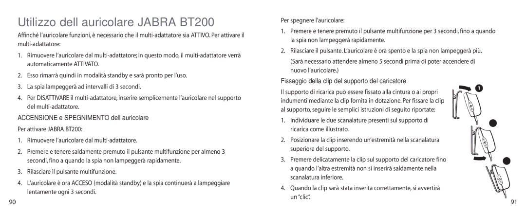 Jabra user manual Utilizzo dell’auricolare Jabra BT200, Automaticamente Attivato, Del multi-adattatore 