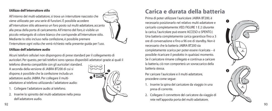 Jabra BT200 user manual Utilizzo dell’interruttore stilo, Utilizzo dell’adattatore audio 