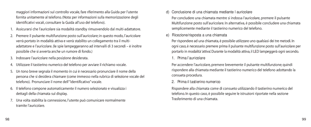 Jabra BT200 Conclusione di una chiamata mediante l’auricolare, Ricezione/risposta a una chiamata, Prima l’auricolare 