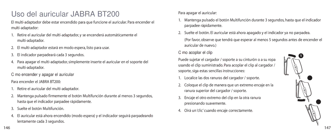 Jabra user manual Uso del auricular Jabra BT200, Cómo encender y apagar el auricular, Cómo acoplar el clip 