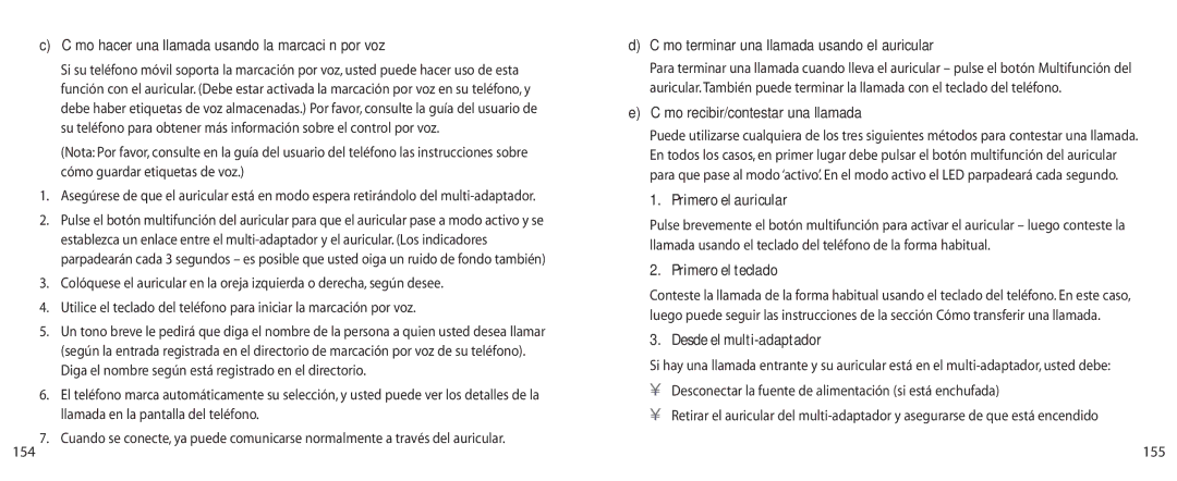 Jabra BT200 Cómo terminar una llamada usando el auricular, Cómo recibir/contestar una llamada, Primero el auricular 