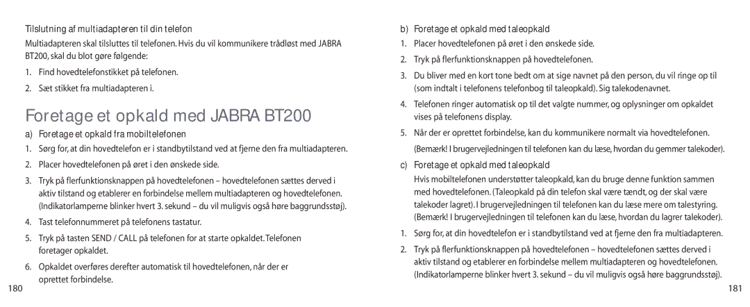 Jabra user manual Foretage et opkald med Jabra BT200, Tilslutning af multiadapteren til din telefon 