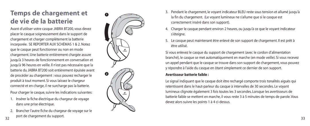 Jabra BT200 Temps de chargement et de vie de la batterie, Avertisseur batterie faible, Port de chargement du support 