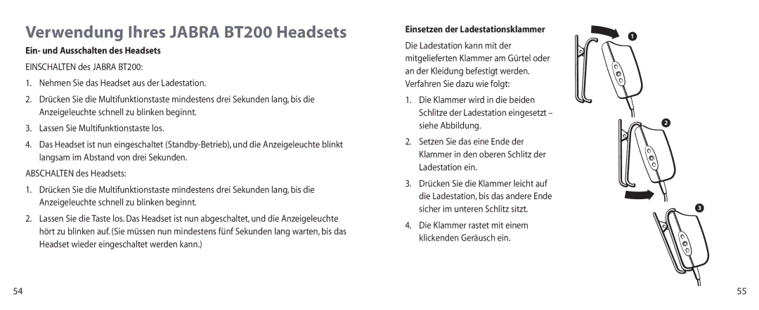 Jabra Verwendung Ihres Jabra BT200 Headsets, Ein- und Ausschalten des Headsets, Einsetzen der Ladestationsklammer 