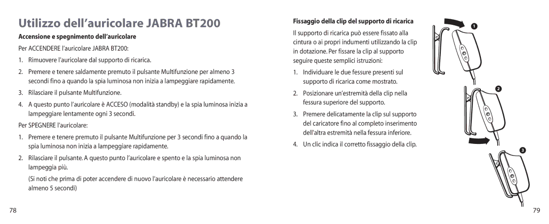 Jabra user manual Utilizzo dell’auricolare Jabra BT200, Accensione e spegnimento dell’auricolare 