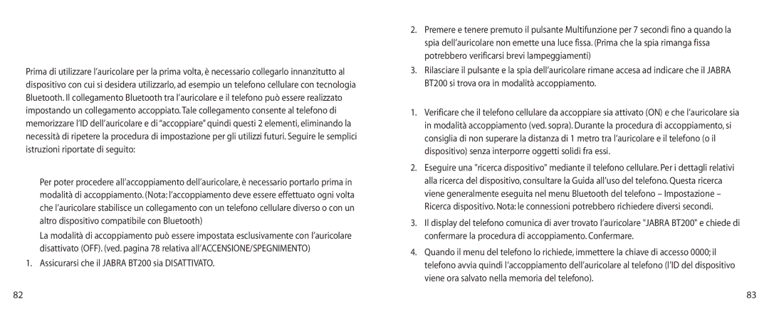 Jabra BT200 user manual Modalità di accoppiamento, Accoppiamento dell’auricolare al telefono 