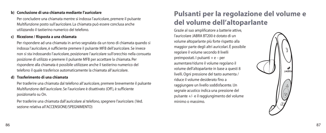 Jabra BT200 user manual Conclusione di una chiamata mediante l’auricolare, Ricezione / Risposta a una chiamata 