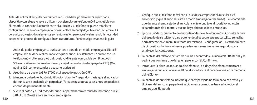 Jabra BT200 user manual Modo Emparejado, Cómo emparejar el auricular con el teléfono 