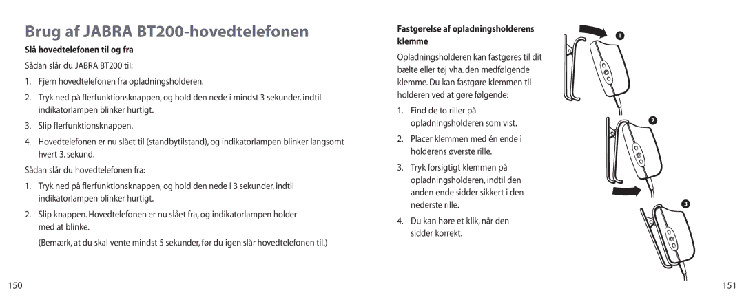 Jabra Brug af Jabra BT200-hovedtelefonen, Slå hovedtelefonen til og fra, Fastgørelse af opladningsholderens Klemme, 151 