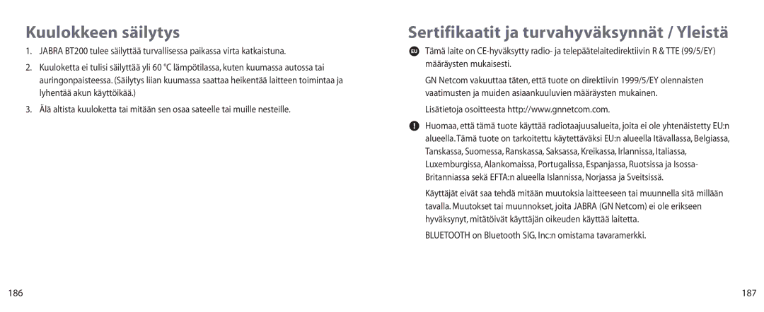 Jabra BT200 user manual Kuulokkeen säilytys, Sertifikaatit ja turvahyväksynnät / Yleistä, 187 