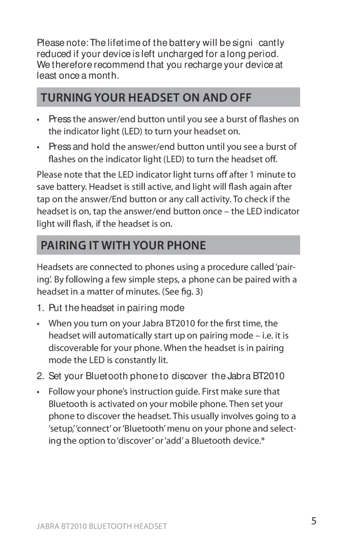 Jabra BT2010 user manual Turning your headset on and off, Pairing it with your phone, Put the headset in pairing mode 