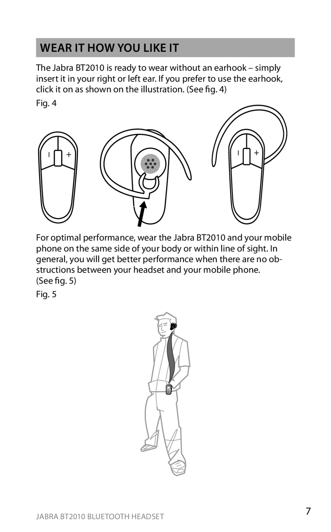 Jabra user manual Wear it how you like it, english, See Fig, Jabra BT2010 Bluetooth headset 