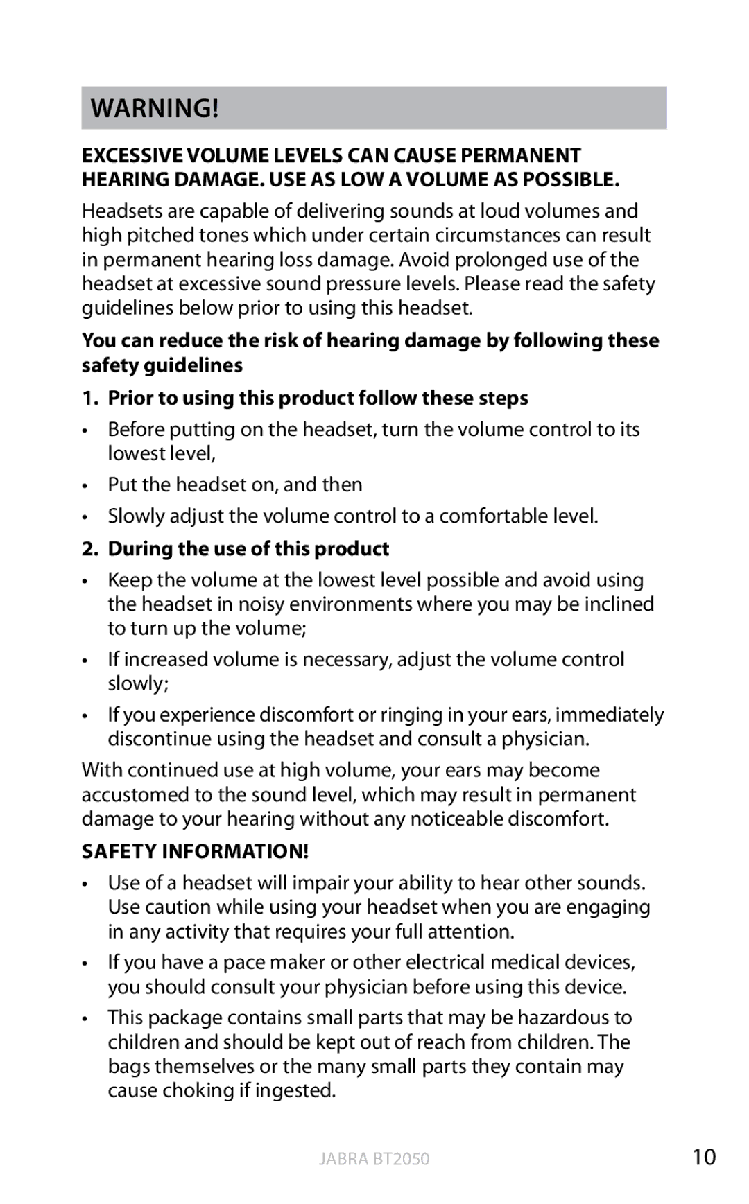 Jabra BT2050 user manual During the use of this product, Safety Information 