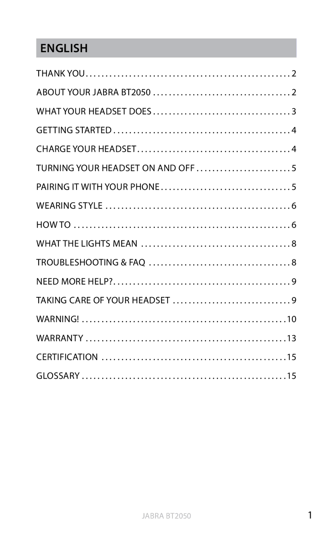 Jabra user manual English, Thank you About your Jabra BT2050 What your headset Does, Charge your headset 