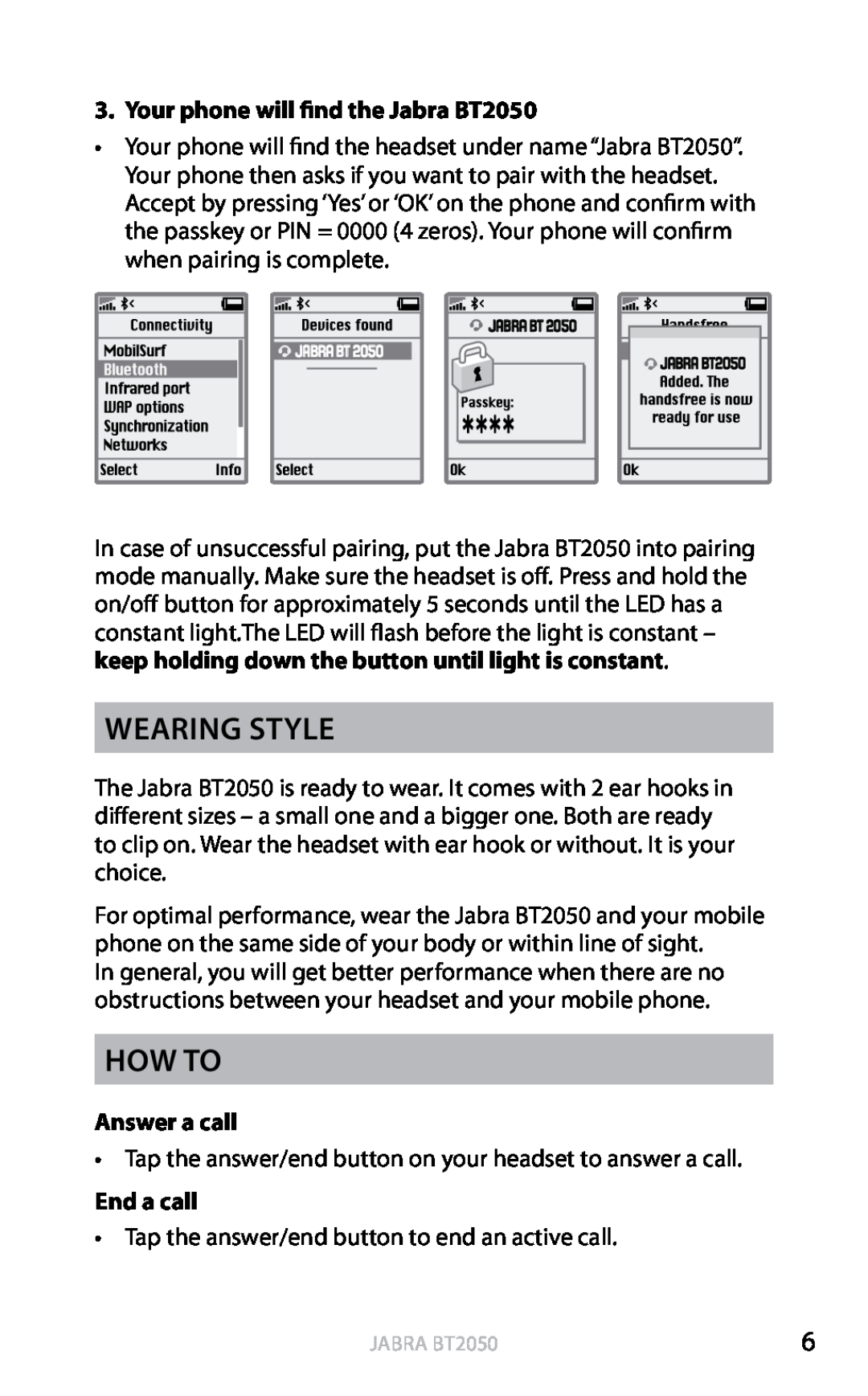 Jabra user manual Wearing style, How to, Your phone will find the Jabra BT2050, Answer a call, End a call, english 