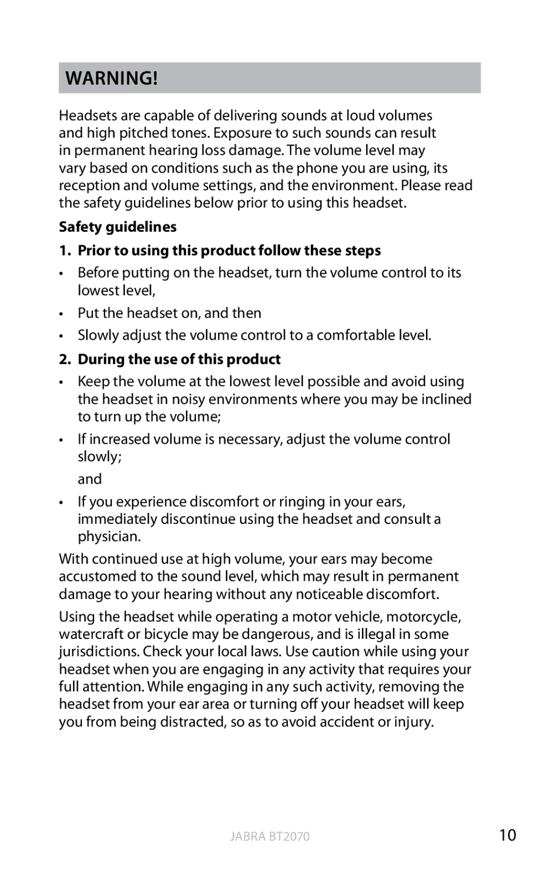 Jabra BT2070 user manual During the use of this product 