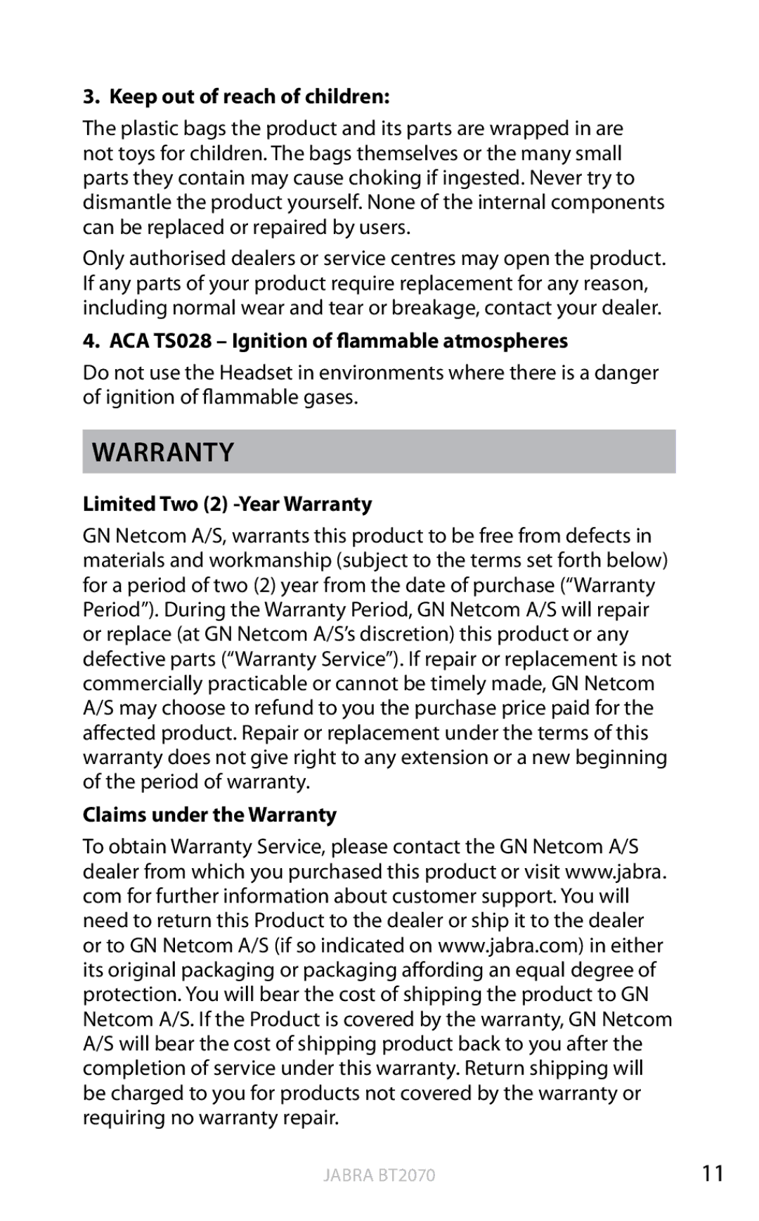 Jabra BT2070 user manual Warranty, Keep out of reach of children, ACA TS028 Ignition of flammable atmospheres 