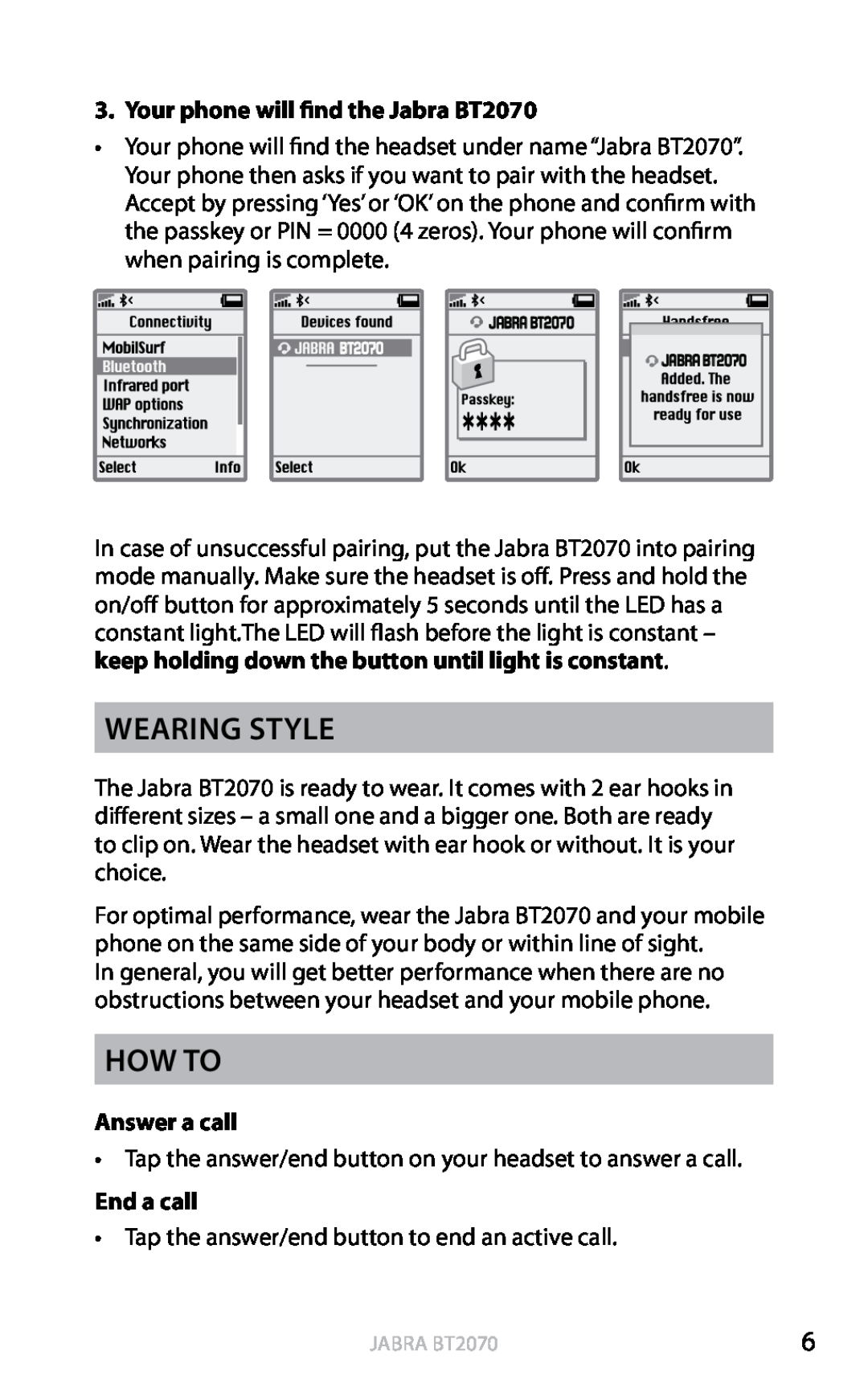 Jabra user manual Wearing style, How to, Your phone will find the Jabra BT2070, Answer a call, End a call, english 