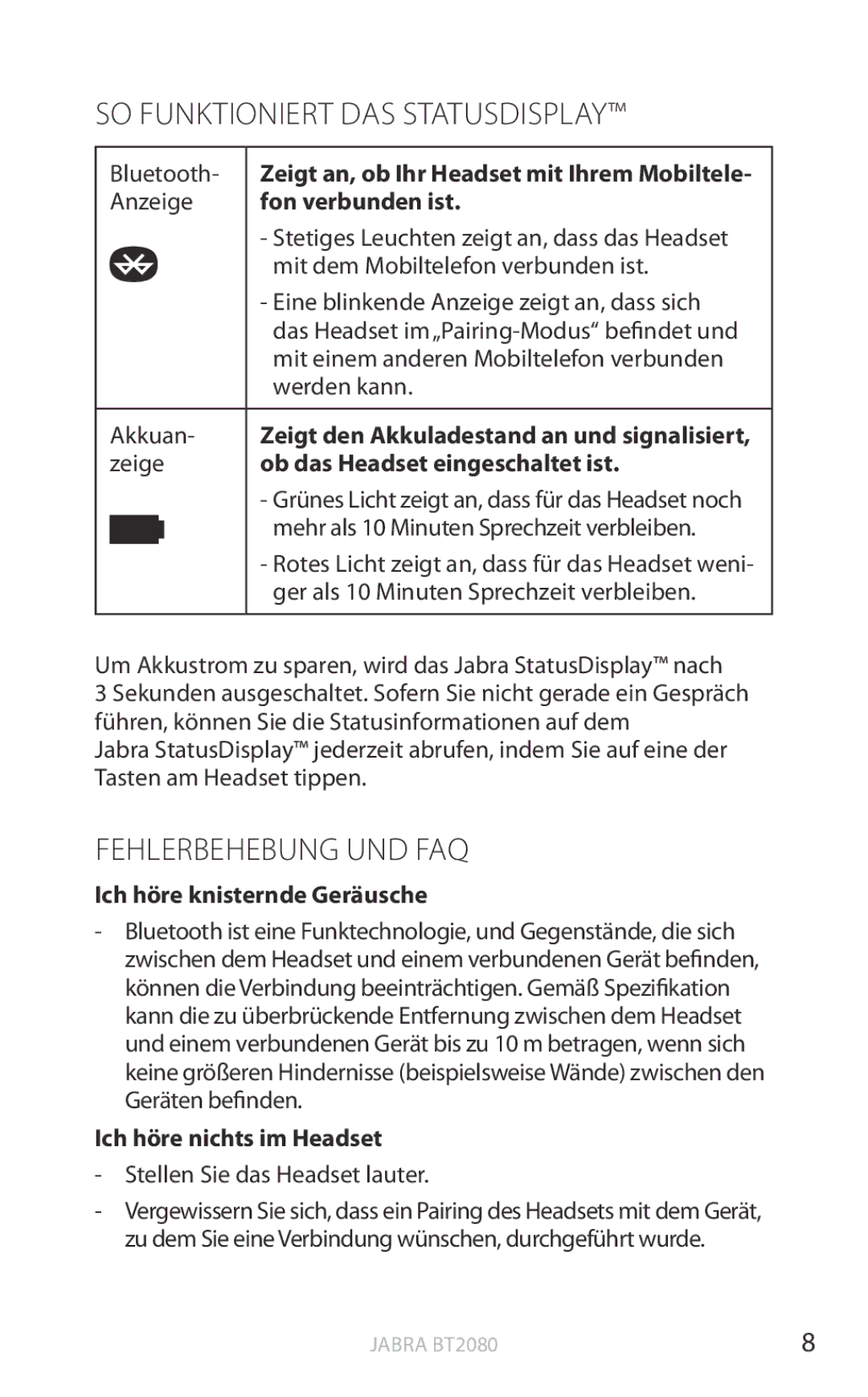 Jabra BT2080 user manual SO Funktioniert DAS Statusdisplay, Fehlerbehebung UND FAQ 