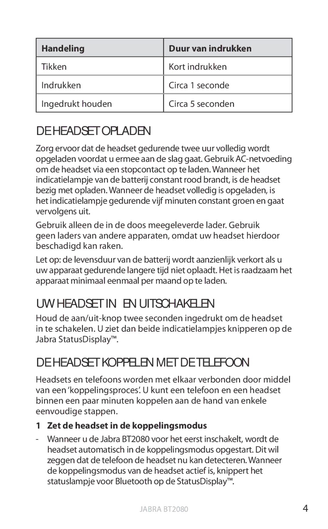 Jabra BT2080 user manual DE Headset Opladen, UW Headset IN- EN Uitschakelen, DE Headset Koppelen MET DE Telefoon 