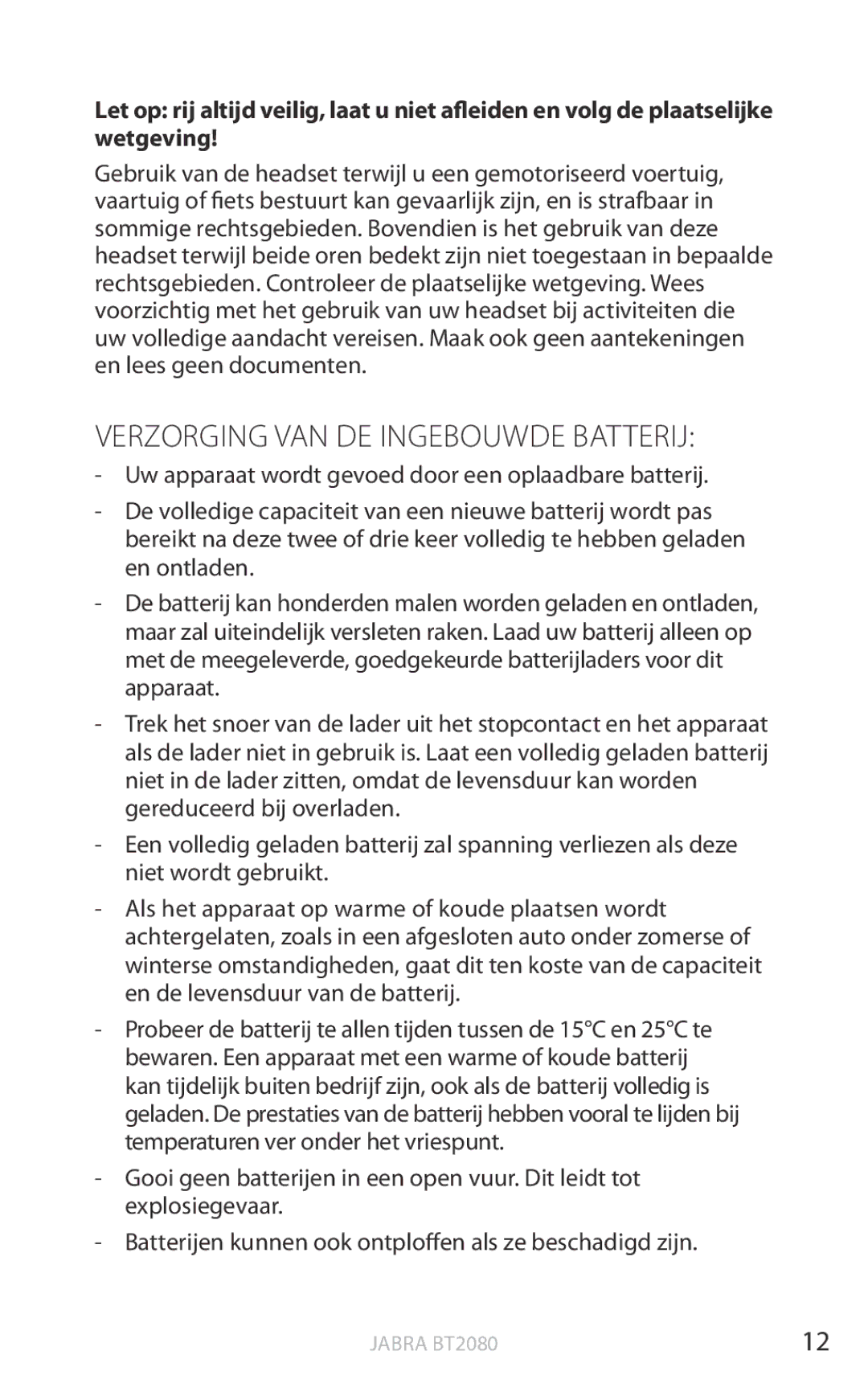 Jabra BT2080 user manual Verzorging VAN DE Ingebouwde Batterij 