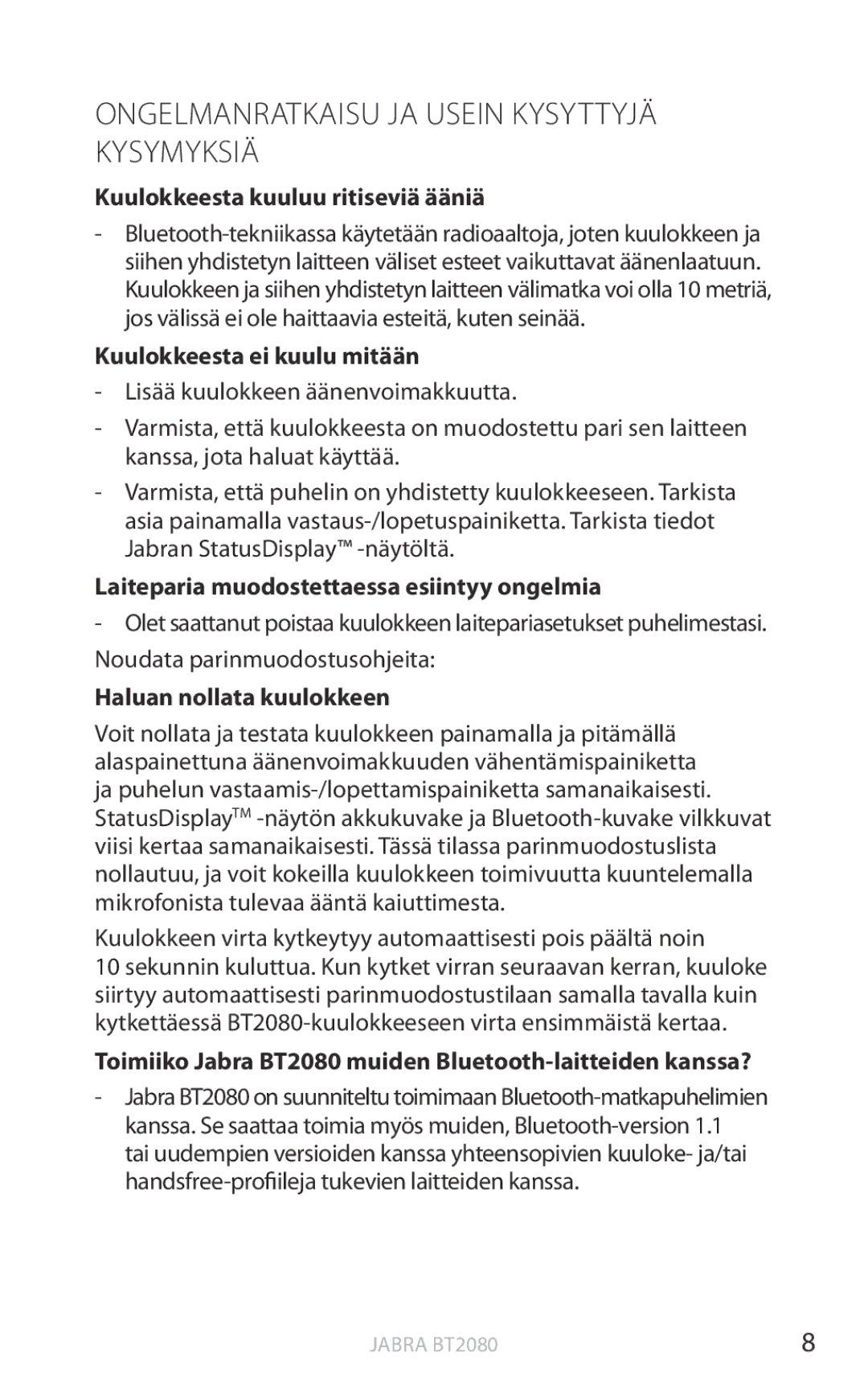 Jabra BT2080 user manual Ongelmanratkaisu ja usein kysyttyjä kysymyksiä 