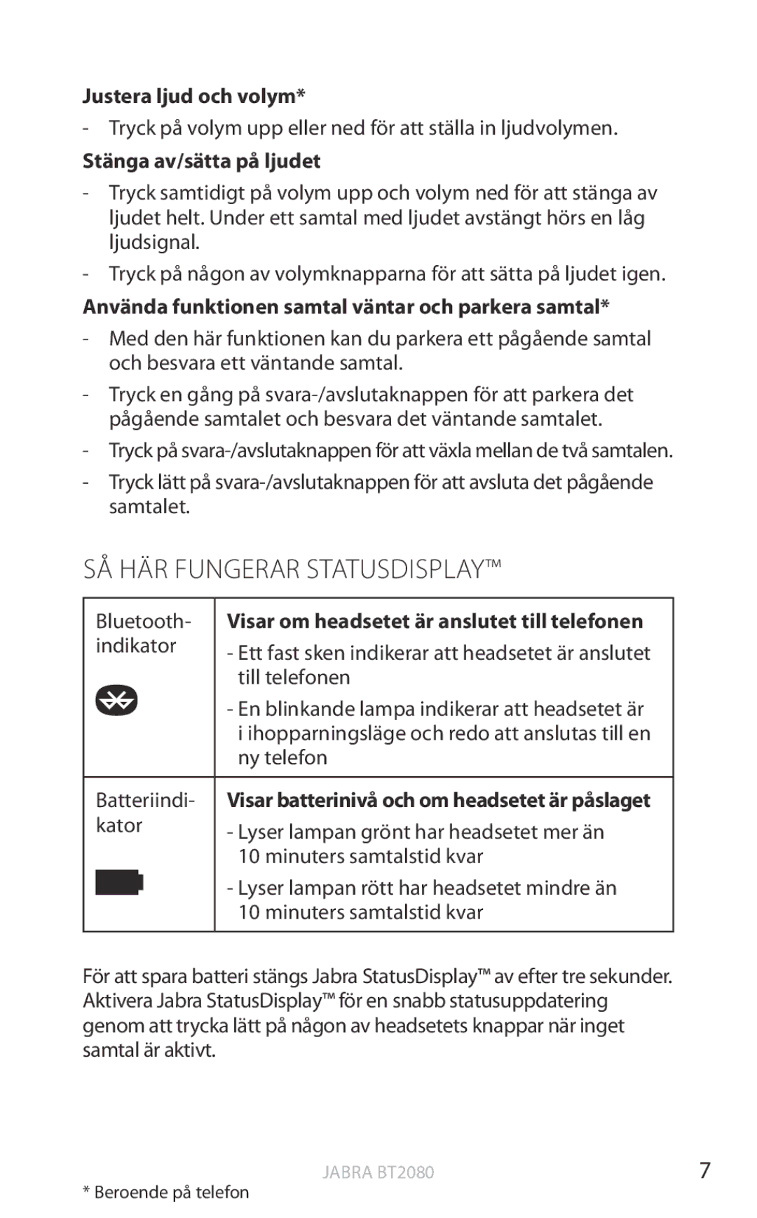 Jabra BT2080 user manual SÅ HÄR Fungerar Statusdisplay, Justera ljud och volym, Stänga av/sätta på ljudet 