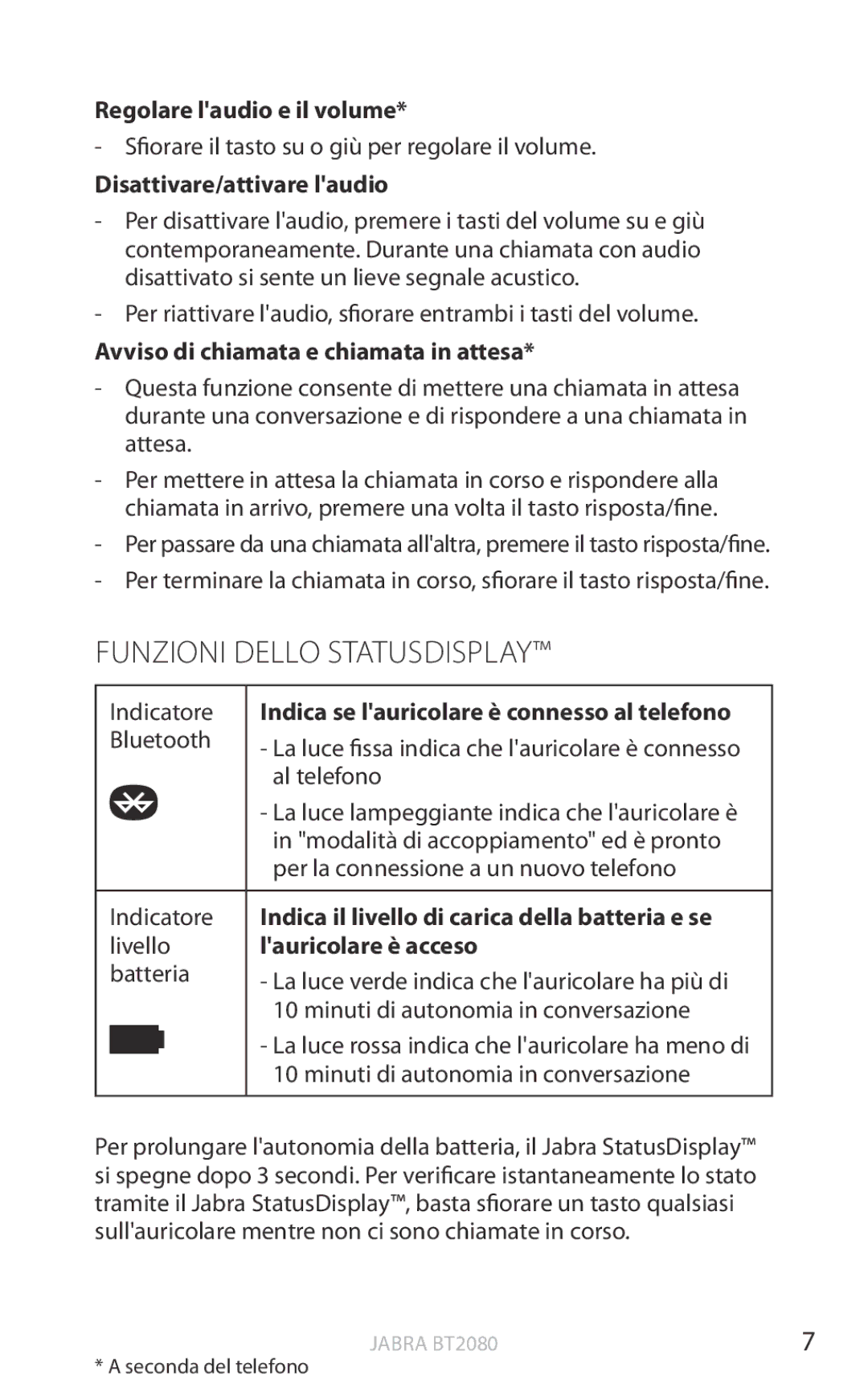 Jabra BT2080 Funzioni Dello Statusdisplay, Regolare laudio e il volume, Disattivare/attivare laudio, Lauricolare è acceso 