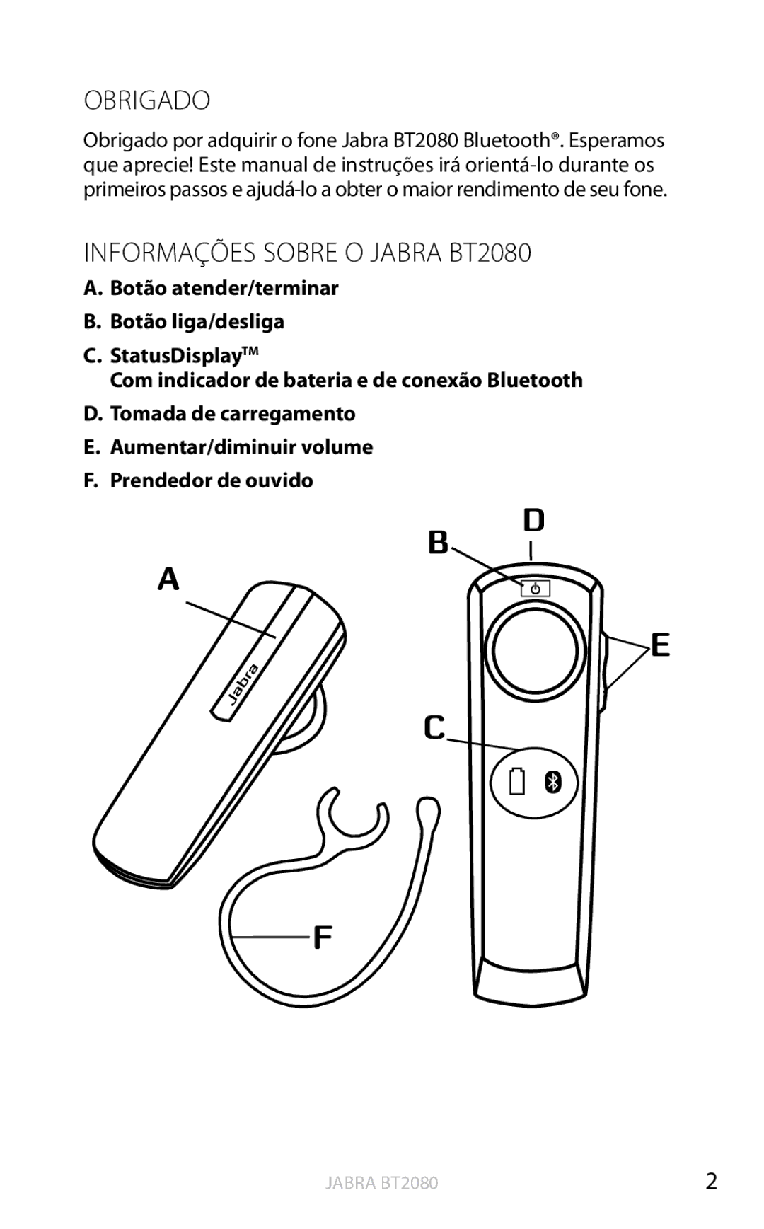 Jabra user manual Obrigado, Informações Sobre O Jabra BT2080 