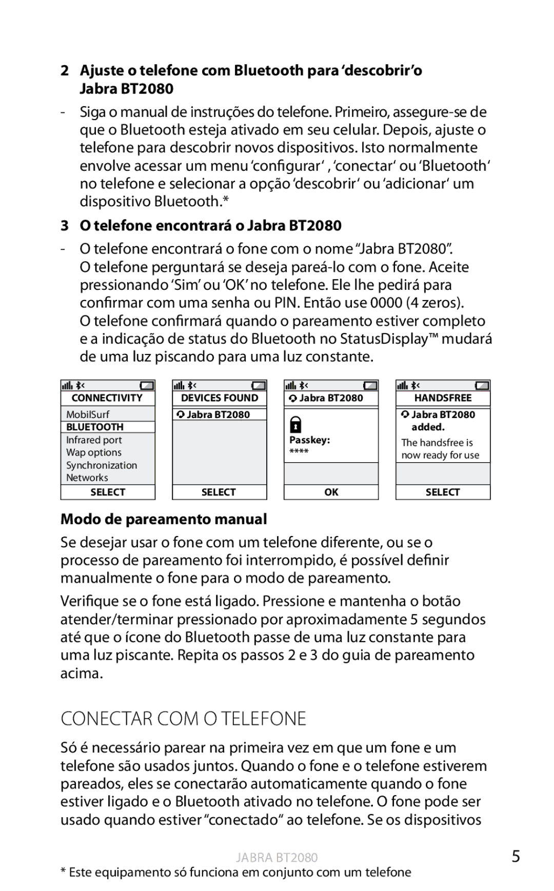 Jabra user manual Conectar COM O Telefone, Telefone encontrará o Jabra BT2080, Modo de pareamento manual 