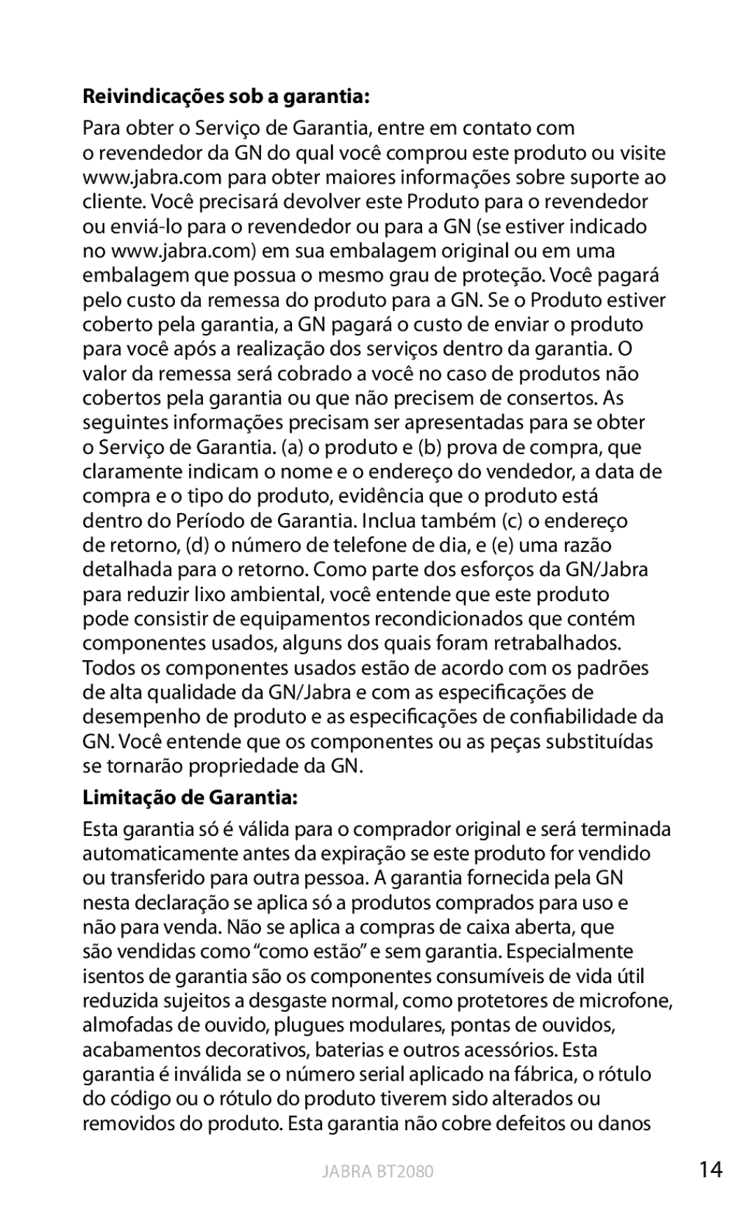 Jabra BT2080 Reivindicações sob a garantia, Para obter o Serviço de Garantia, entre em contato com, Limitação de Garantia 