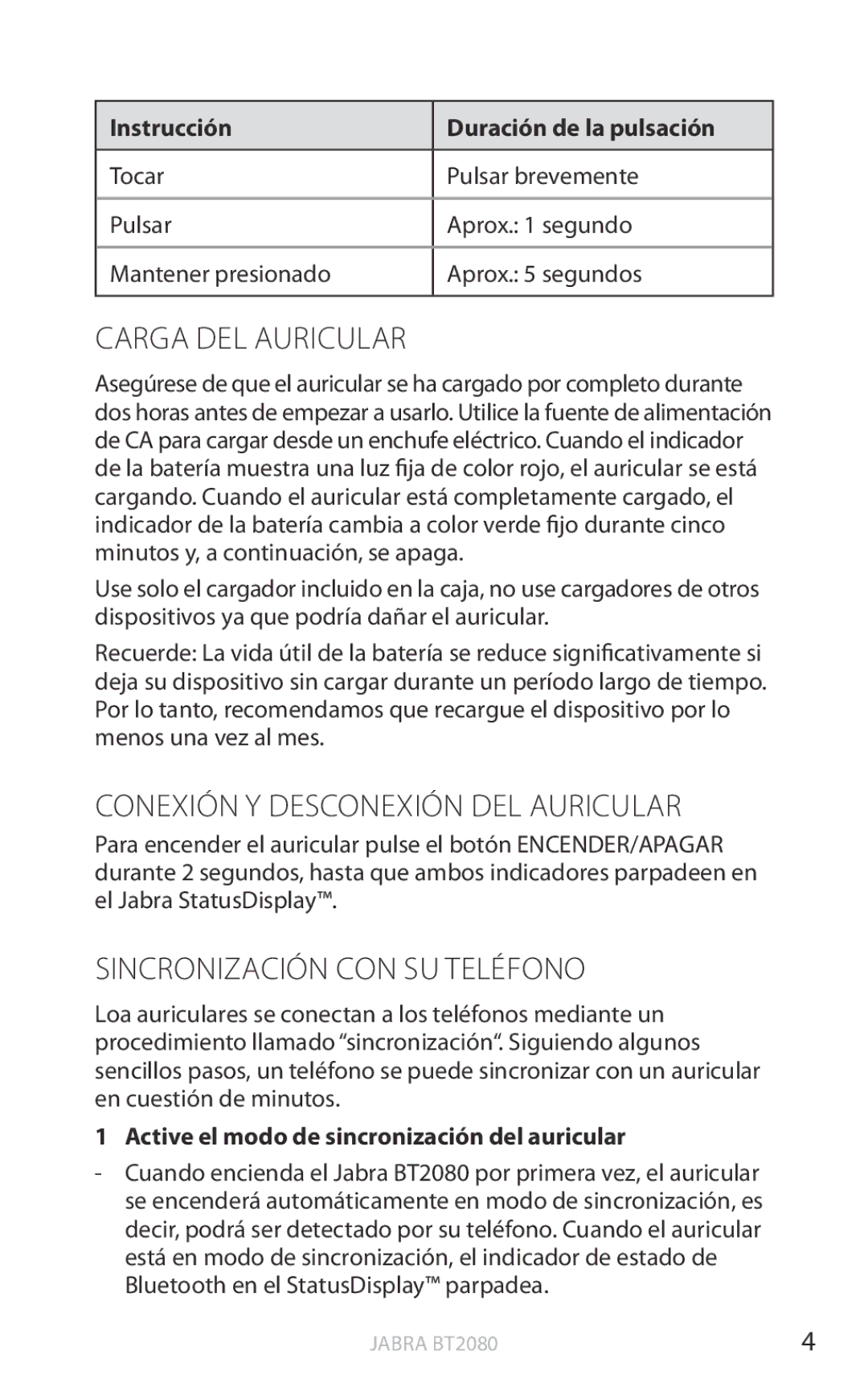 Jabra BT2080 user manual Carga DEL Auricular, Conexión Y Desconexión DEL Auricular, Sincronización CON SU Teléfono 