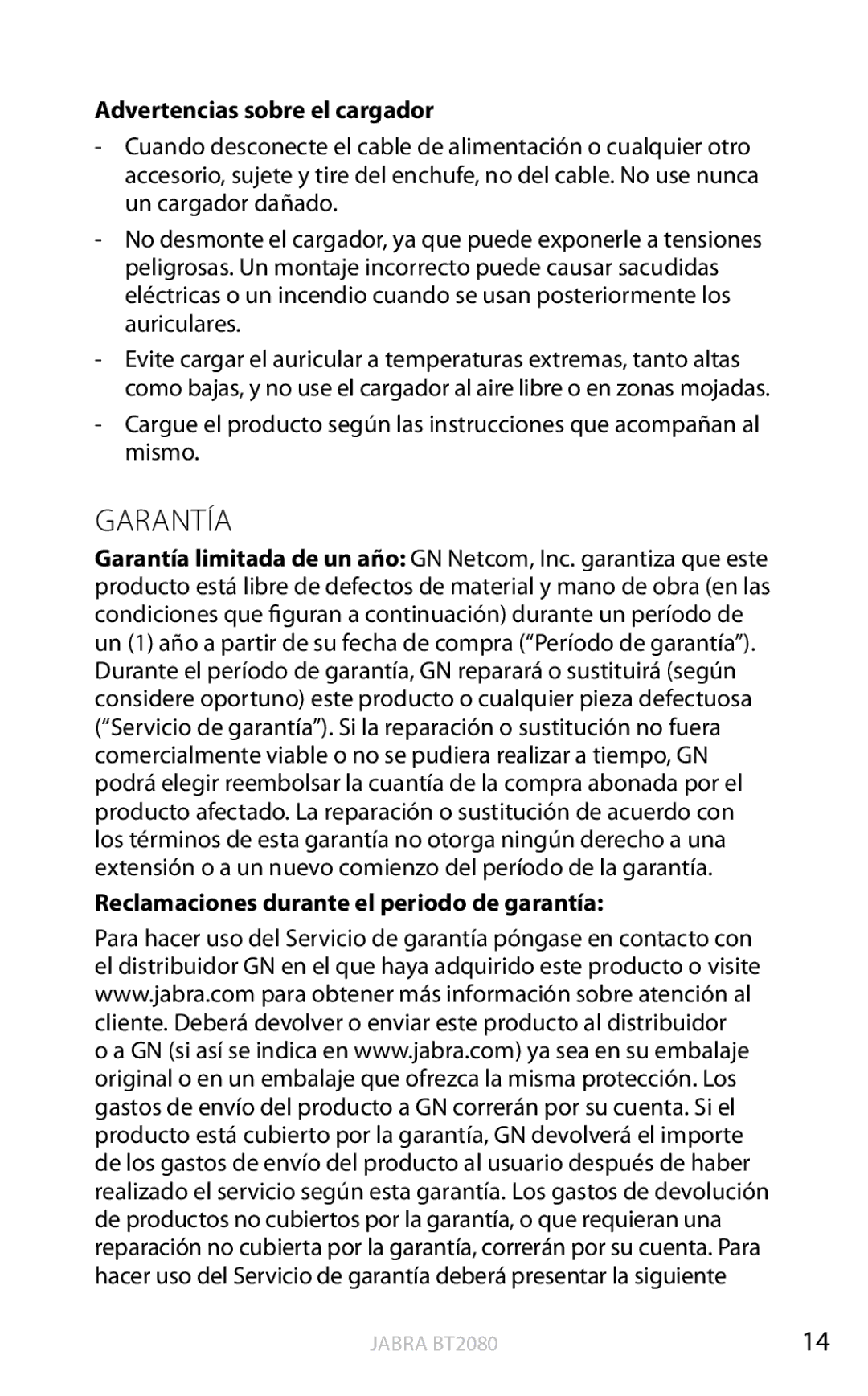 Jabra BT2080 user manual Advertencias sobre el cargador, Reclamaciones durante el periodo de garantía 