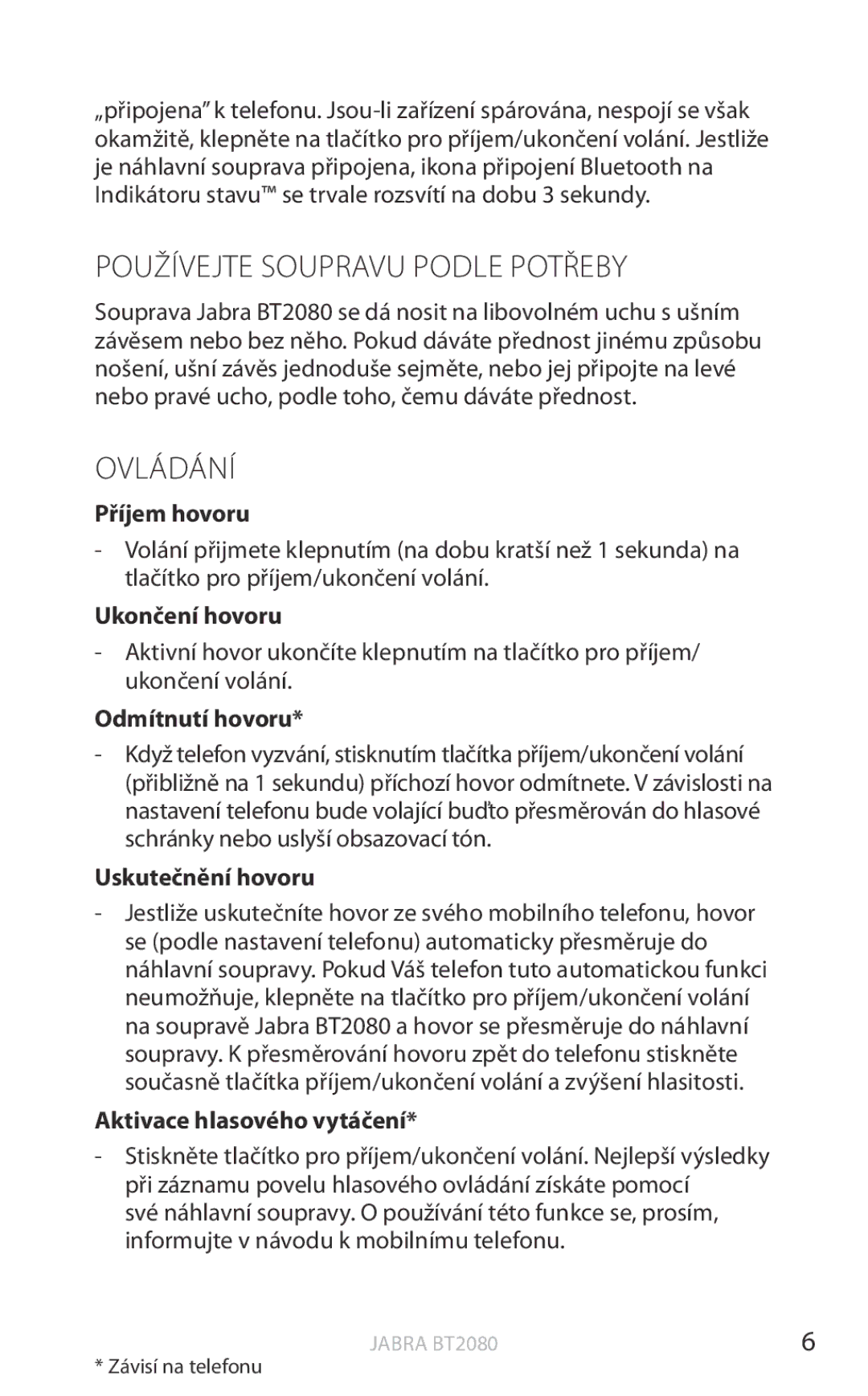 Jabra BT2080 user manual Používejte Soupravu Podle Potřeby, Ovládání 