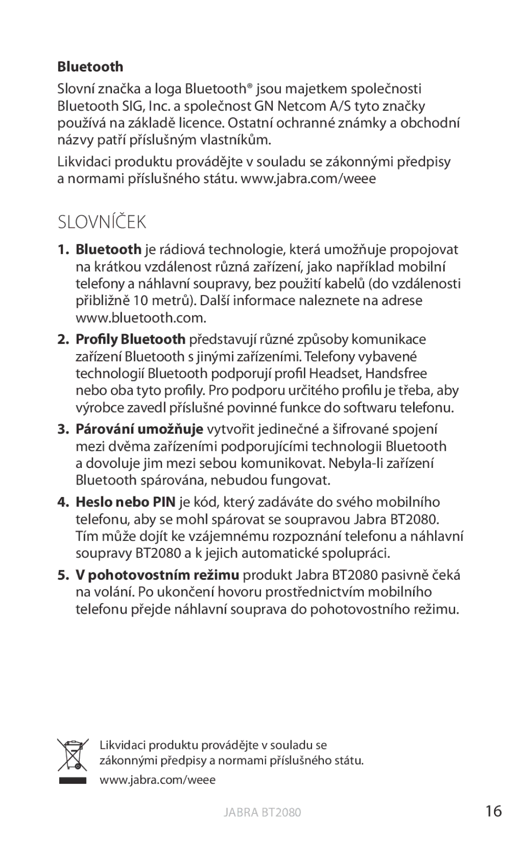 Jabra BT2080 user manual SlovníŜ爀攀, Bluetooth 