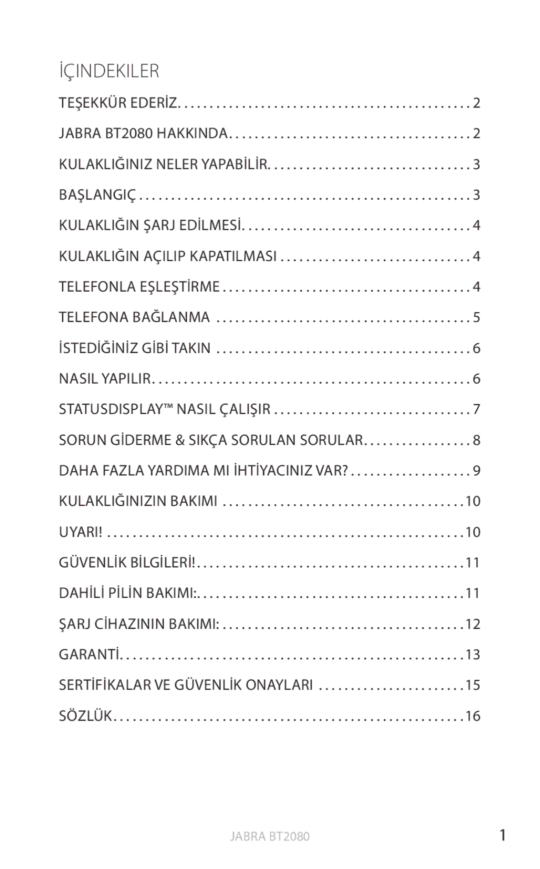 Jabra BT2080 user manual İçindekiler, Garantİ Sertİfİkalar ve güvenlİk onayları Sözlük 