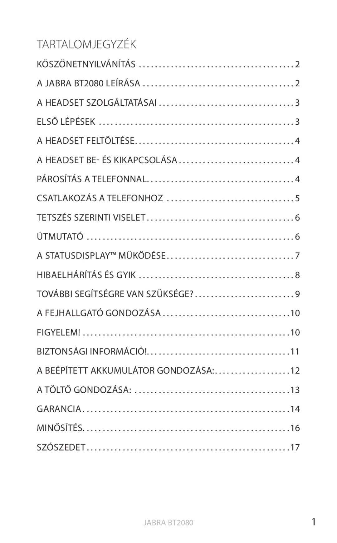 Jabra BT2080 user manual Tartalomjegyzék, További segítségre van szüksége?, SzóSZEDET 