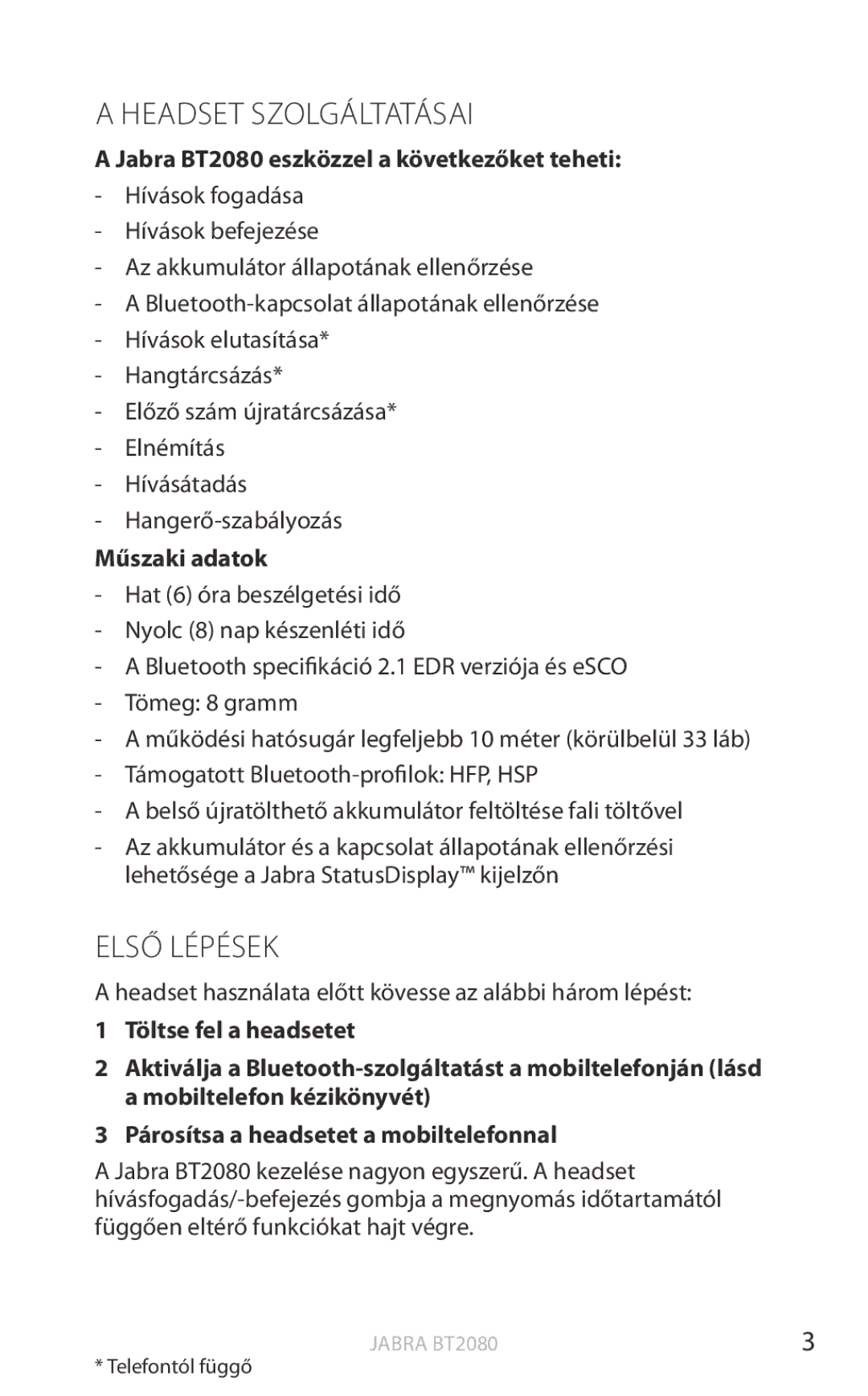 Jabra user manual Headset Szolgáltatásai, Első Lépések, Jabra BT2080 eszközzel a következőket teheti, Műszaki adatok 