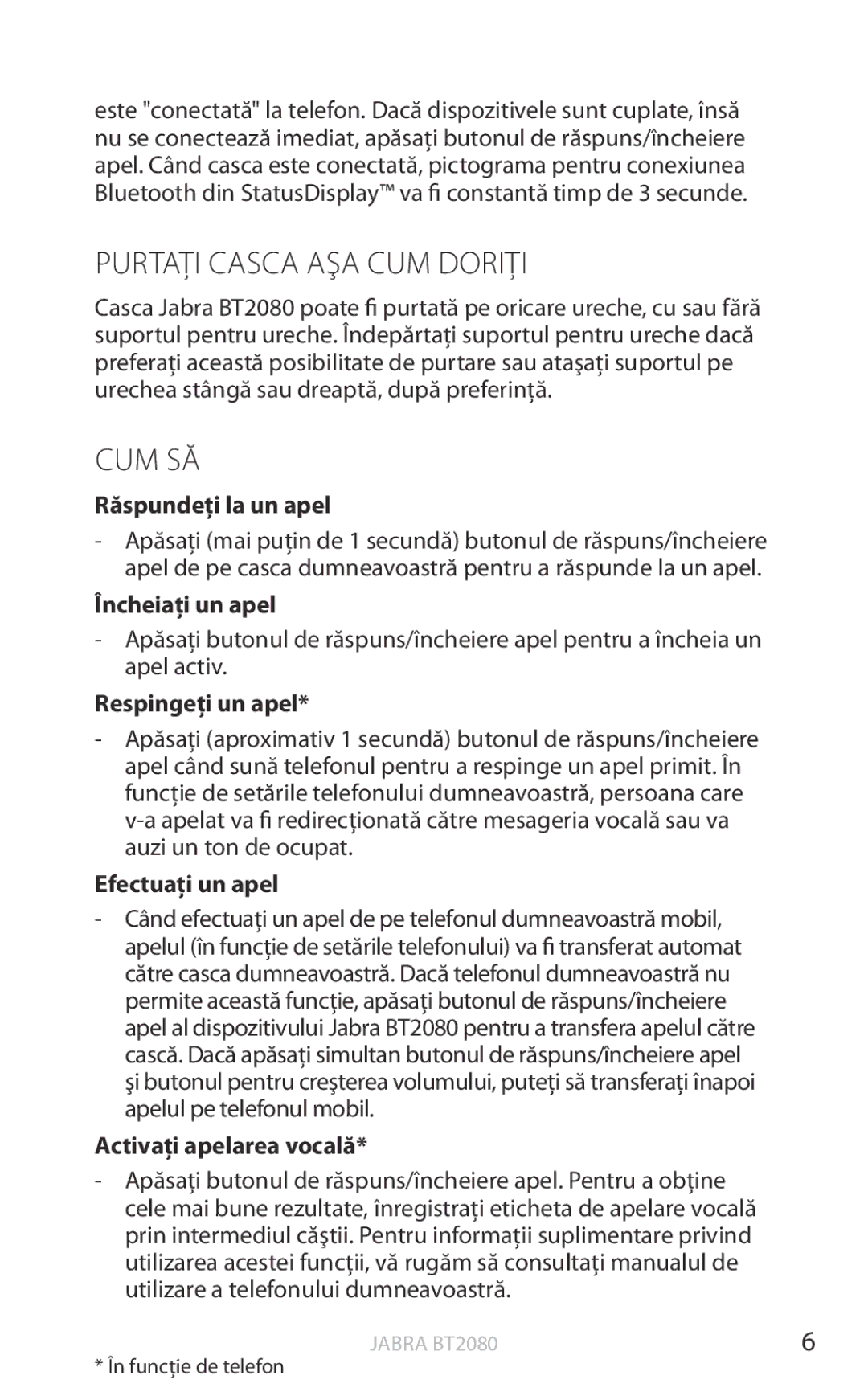 Jabra BT2080 user manual Purtaţi Casca AŞA CUM Doriţi, Cum Să 