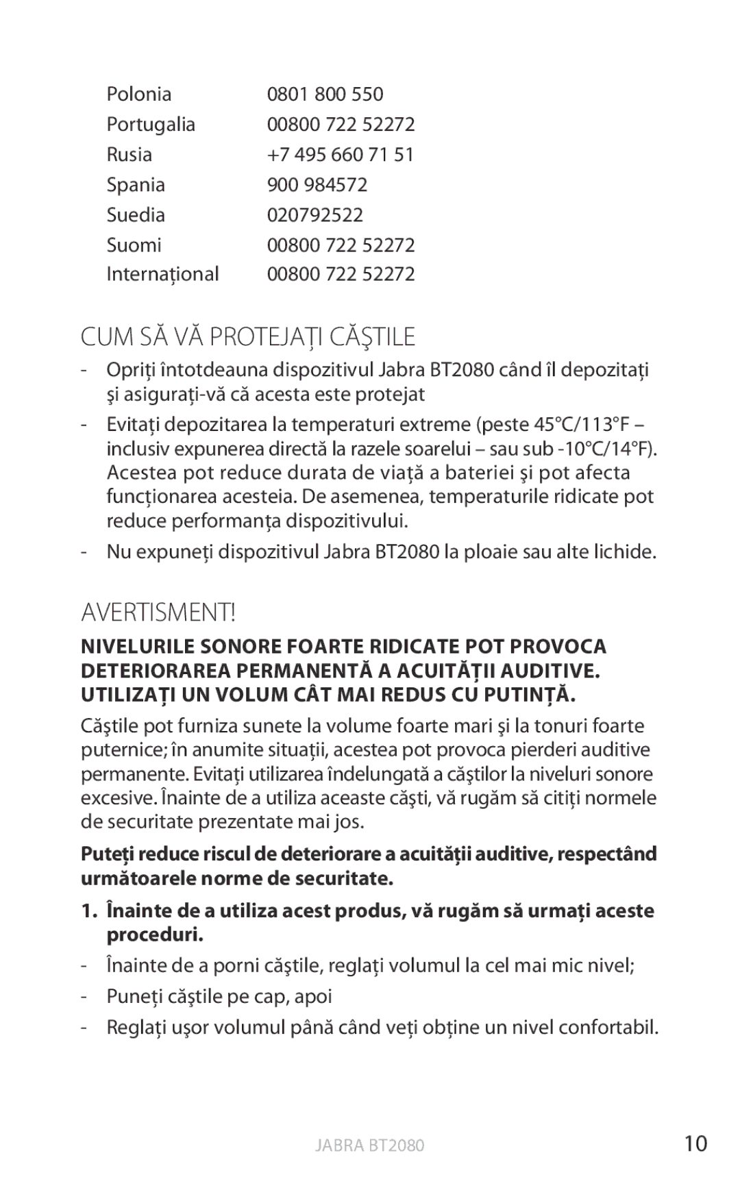 Jabra BT2080 Cum să vă protejaţi căştile, Avertisment, Polonia 0801 800 Portugalia, Spania 900 Suedia 020792522 Suomi 