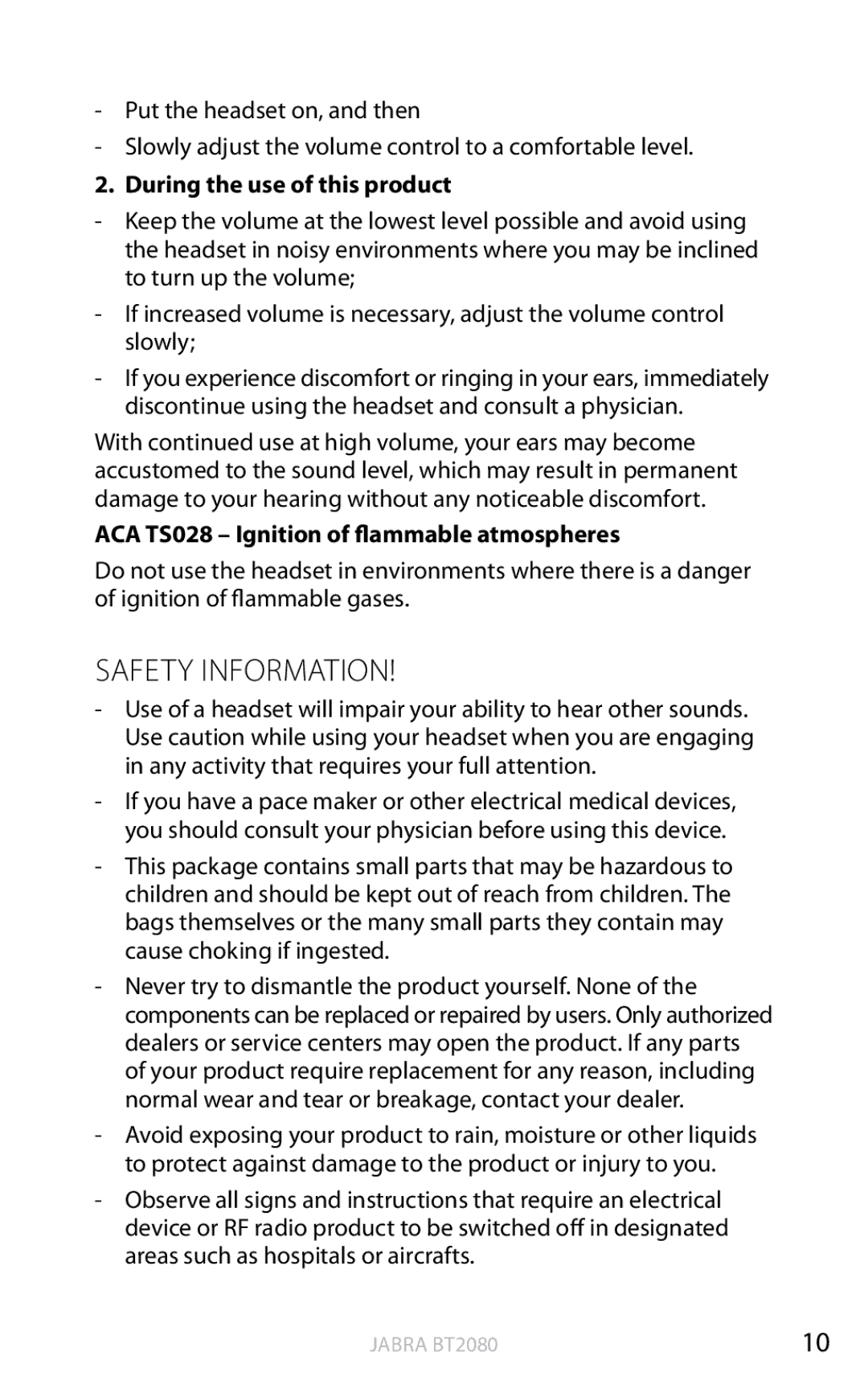 Jabra BT2080 user manual During the use of this product, ACA TS028 Ignition of flammable atmospheres 