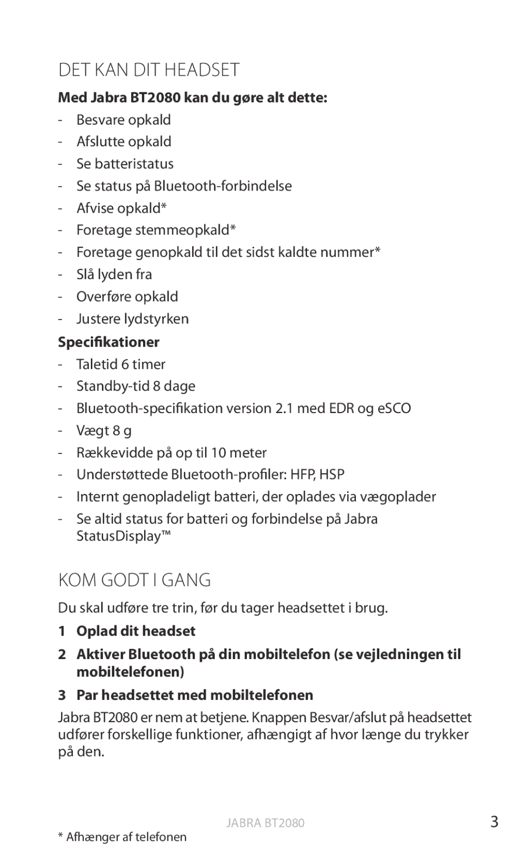 Jabra user manual DET KAN DIT Headset, KOM Godt I Gang, Med Jabra BT2080 kan du gøre alt dette, Specifikationer 