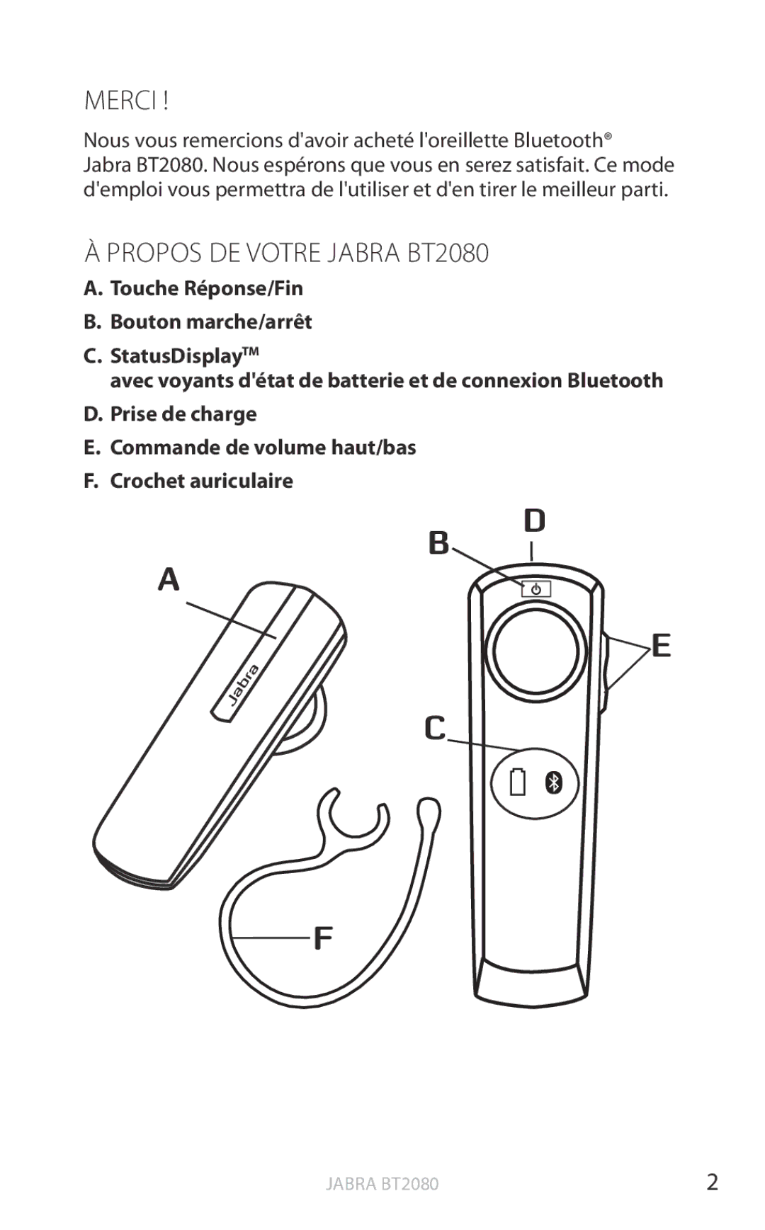 Jabra user manual Merci, Propos DE Votre Jabra BT2080, Nous vous remercions davoir acheté loreillette Bluetooth 