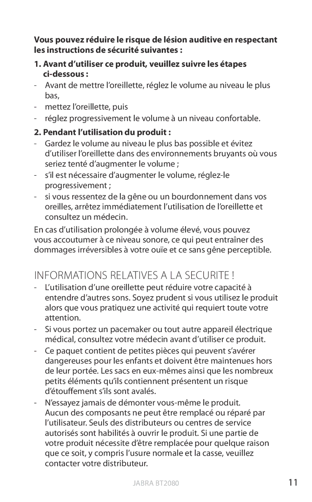 Jabra BT2080 user manual Informations Relatives a LA Securite, Pendant l’utilisation du produit 