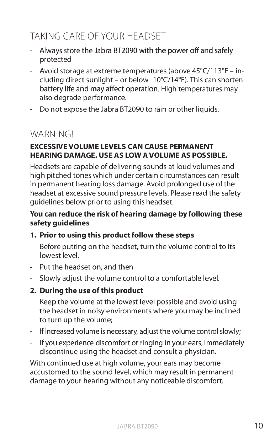 Jabra BT2090 user manual Taking Care of Your Headset, During the use of this product 