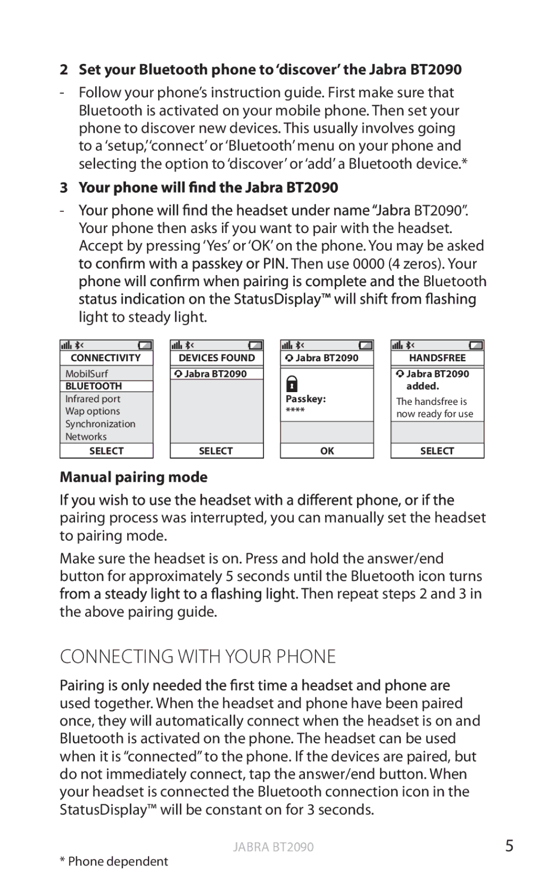 Jabra Connecting with Your Phone, Set your Bluetooth phone to ‘discover’ the Jabra BT2090, Light to steady light 