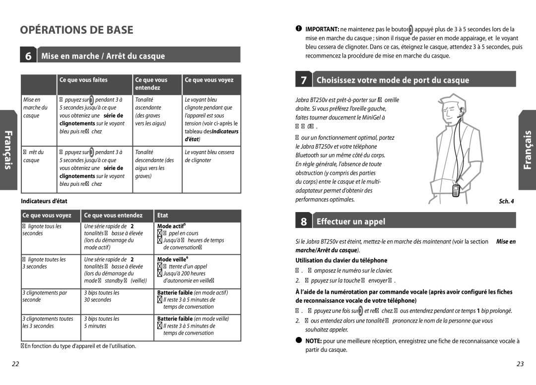 Jabra BT250v user manual Opérations DE Base, Mise en marche / Arrêt du casque, Choisissez votre mode de port du casque 